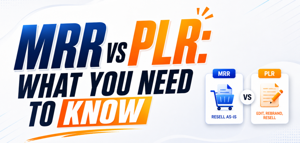 Comparison graphic for MRR vs PLR, showing Master Resell Rights as resell-as-is and Private Label Rights as content that can be edited, rebranded, and resold.
