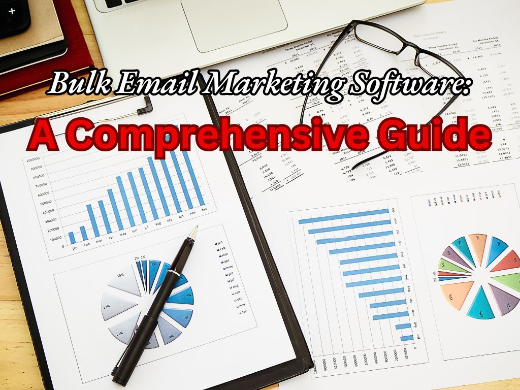 Cover image displaying financial reports with graphs and charts, overlaid with text reading "Bulk Email Marketing Software: A Comprehensive Guide."