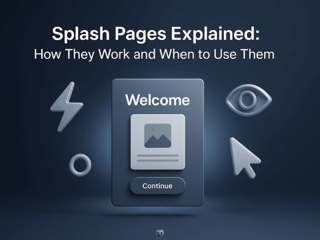 "3D visual of a splash page welcome screen with a Continue button and surrounding icons, representing how splash pages work and when to use them."